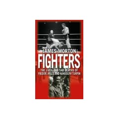Fighters: The Sad Lives and Deaths of Freddie Mills and Randolph Turpin