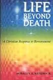 Life beyond death : a Christian response to bereavement