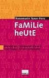 Familie heute. Wandel der Familienstrukturen und Folgen für die Erziehung: Wandel der Familienstrukturen und ihre Folgen für die Erziehung