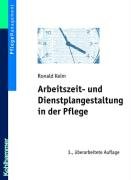 Arbeitszeit- und Dienstplangestaltung in der Pflege