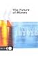 The Future of Money