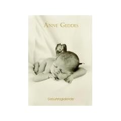 Anne Geddes Geburtstagskalender: Immerw�hrendes Kalendarium