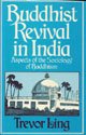 Buddhist revival in India : aspects of the sociology of Buddhism