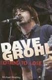 Dave Grohl: Nothing to Lose