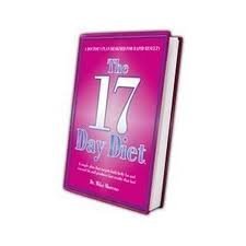 The 17 Day Diet: A Doctor's Plan Designed for Rapid Results