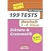 Deutsch: 199 Diktate und Grammatiktests. 5. - 8. Klasse: Mit L�sungen