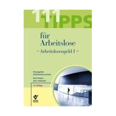 111 Tipps f�r Arbeitslose - Arbeitslosengeld I