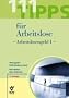 111 Tipps f�r Arbeitslose - Arbeitslosengeld I