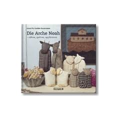 Die Arche Noah - n�hen, quilten, applizieren
