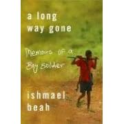 A Long Way Gone: Memoirs of a Boy Soldier (Gebundene Ausgabe)