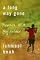A Long Way Gone: Memoirs of a Boy Soldier