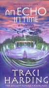 The Ancient Future Trilogy: An Echo in Time - Atlantis 2