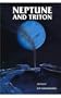 Neptune and Triton (Space Science Series)