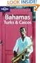Lonely Planet Bahamas, Turks & Caicos (Lonely Planet Bahamas, Turks and Caicos)
