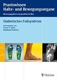 Diabetisches Fußsyndrom. Praxiswissen Halte- und Bewegungsorgane