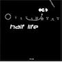 Half Life