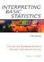 Interpreting Basic Statistics: A Guide and Workbook Based on Excerts Form Journal Articles