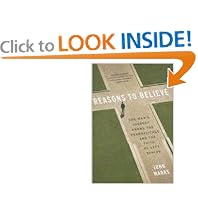 Reasons to Believe: One Man's Journey Among the Evangelicals and the Faith He Left Behind