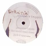 Gangster Trippin [12" VINYL]