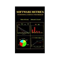 Software Metrics: Establishing a Company-wide Program