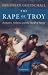Books : The Rape of Troy: Evolution, Violence, and the World of Homer
