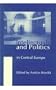 Intellectuals and Politics in Central Europe