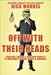 Off with Their Heads: Traitors, Crooks & Obstructionists in American Politics, Media & Business