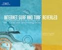 Internet Surf and Turf-Revealed: The Essential Guide to Copyright, Fair Use, and Finding Media