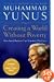 Creating a World Without Poverty: Social Business and the Future of Capitalism
