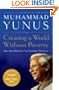Creating a World Without Poverty: Social Business and the Future of Capitalism