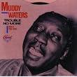 Trouble No More / Singles (1955-1959)