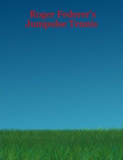 Roger Federer's Jumpulse Tennis