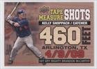 2010 Upper Deck Tape Measure Shots #TMS19 - Kelly Shoppach