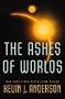 The Ashes of Worlds (Saga of Seven Suns)