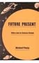 Future Present: Ethics And/As Science Fiction