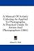 A Manual Of Artistic Coloring As Applied To Photographs: A Practical Guide To Artists And Photographers (1861)