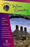 Hidden Wine Country: Including Napa, Sonoma, and Mendocino (Hidden Travel)