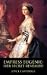 Empress Eugenie: Her Secret Revealed
