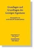 Grundlagen und Grundfragen des Geistigen Eigentums