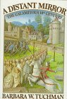 A Distant Mirror: The Calamitous 14th Century by Barbara Wertheim Tuchman (1-Aug-1978) Hardcover
