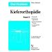Curriculum Kieferorthop�die (Band 1+2): Curriculum Kieferorthop�die 2: Werkstoffe. Festsitzende Apparaturen. Kieferorthop�dische Therapie. ... Anhang: Kieferorthop�dische Abrechnung: BD 2