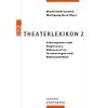 Theaterlexikon 2: Schauspieler und Regisseure, B�hnenleiter, Dramaturgen und B�hnenbildner