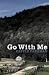 Go With Me