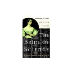 The Bride of Science: Romance, Reason, and Byron's Daughter