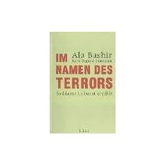 Im Namen des Terrors: Saddams Leibarzt erz�hlt