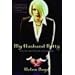 My Husband Betty: Love, Sex, and Life with a Crossdresser My Husband Betty: Love, Sex, and Life with a Crossdresser