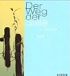 Der Weg der Stille