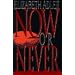 Now or Never