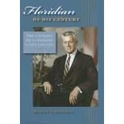 Click here to buy Floridian of His Century: The Courage of Governor LeRoy Collins (Florida History and Culture) by MARTIN A. DYCKMAN.