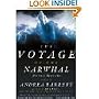 The Voyage of the Narwhal [Unabridged Library Edition]